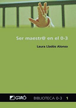 portada Ser Maestr@ en el 0-3: 001 (Biblioteca 0-3) (in Spanish)