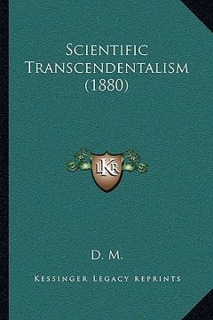 portada scientific transcendentalism (1880) (en Inglés)
