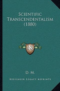 portada scientific transcendentalism (1880) (in English)