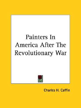 portada painters in america after the revolutionary war (en Inglés)