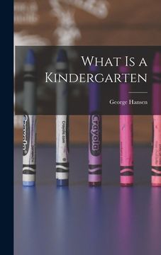 portada What is a Kindergarten (en Inglés)