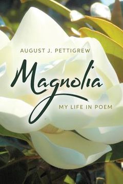 portada Magnolia: My Life in Poem