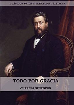 portada Todo por Gracia (Large Print Edition) (in Spanish)