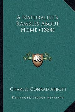 portada a naturalist's rambles about home (1884) (en Inglés)