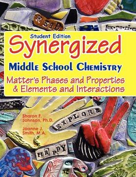 portada student edition: synergized middle school chemistry (en Inglés)