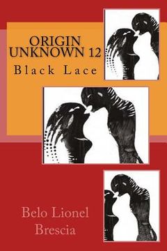 portada Origin Unknown 12: Black Lace (in English)