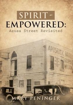 portada Spirit - Empowered: Azusa Street Revisited (en Inglés)