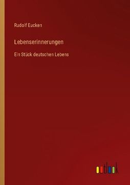 portada Lebenserinnerungen: Ein Stück deutschen Lebens (en Alemán)