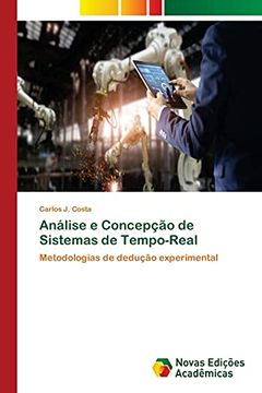 portada Análise e Concepção de Sistemas de Tempo-Real: Metodologias de Dedução Experimental (en Portugués)