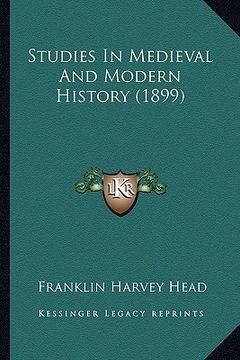 portada studies in medieval and modern history (1899)