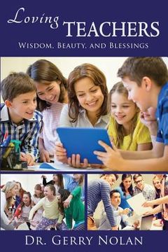 portada Loving Teachers: Wisdom, Beauty, and Blessings (en Inglés)