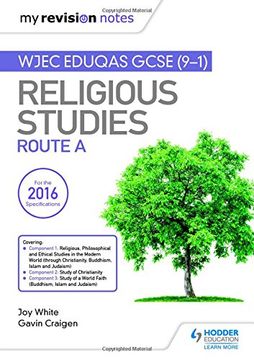 portada My Revision Notes WJEC Eduqas GCSE (9-1) Religious Studies Route A: Covering Christianity, Buddhism, Islam and Judaism