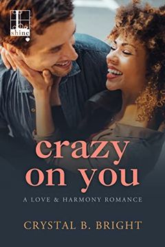portada Crazy on you (a Love & Harmony Romance) (in English)