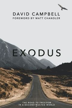 portada Exodus: The Road to Freedom in a Deconstructed World 