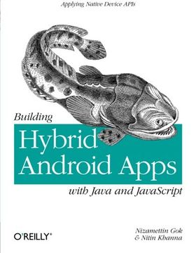 portada Building Hybrid Android Apps With Java and Javascript: Applying Native Device Apis (Japplying Native Device Apis) (en Inglés)