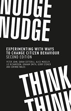 portada Nudge, Nudge, Think, Think: Experimenting With Ways to Change Citizen Behaviour, Second Edition (en Inglés)