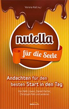 portada Nutella für die Seele: Andachten für den Besten Start in den Tag. (en Alemán)