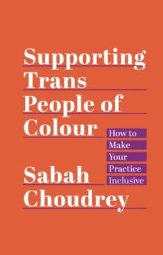 portada Supporting Trans People of Colour: How to Make Your Practice Inclusive (en Inglés)