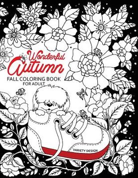 portada Wonderful Autumn: Fall coloring book for adults Color to relax with Animals and Flower (in English)