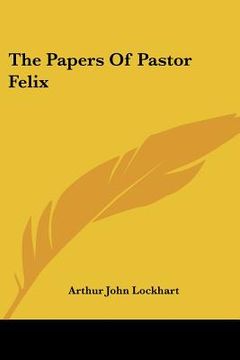 portada the papers of pastor felix (en Inglés)