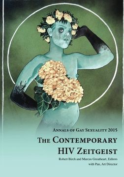 portada Annals of Gay Sexuality 2015: The Contemporary HIV Zeitgeist: Volume 1