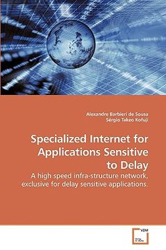 portada specialized internet for applications sensitive to delay (en Inglés)