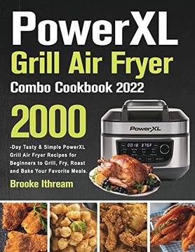 portada Powerxl Grill air Fryer Combo Cookbook 2022 (en Inglés)