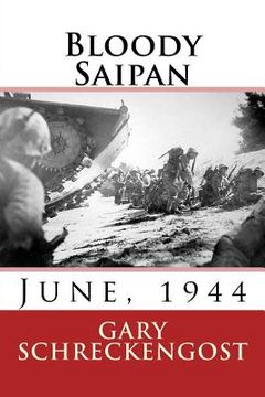 portada Bloody Saipan, June 1944 (en Inglés)