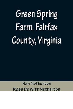 portada Green Spring Farm, Fairfax County, Virginia 