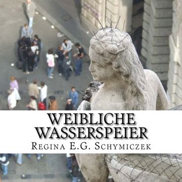 portada Weibliche Wasserspeier: Die Funktion der steinernen Frauen (German Edition)