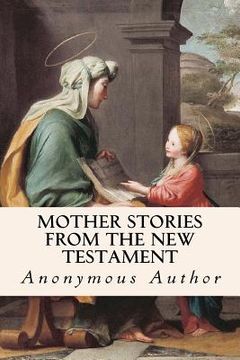 portada Mother Stories from the New Testament (en Inglés)