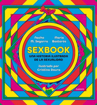 portada Sexbook: Una Historia Ilustrada de la Sexualidad / An Illustrated History of Sex Uality (in Spanish)