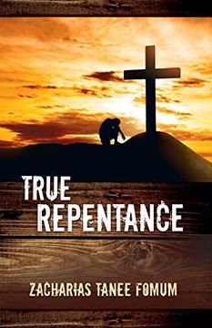 portada True Repentance: Volume 13 (Practical Helps for the Overcomers) (en Inglés)