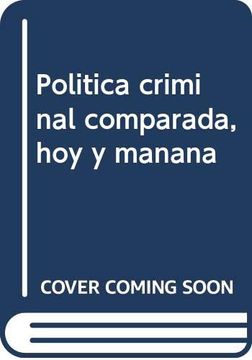 portada Politica Criminal Comparada hoy y Mañana (in Spanish)