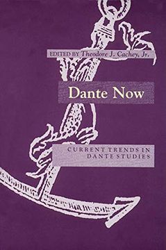 portada Dante Now: Current Trends in Dante Studies (William and Katherine Devers Series in Dante Studies) (en Inglés)