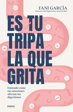 portada ES TU TRIPA LA QUE GRITA (in Spanish)