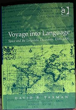 portada Voyage Into Language: Space and the Linguistic Encounter, 1500-1800 (in English)