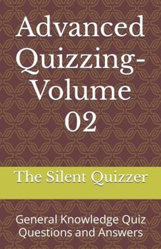 portada Advanced Quizzing-Volume 02: General Knowledge Quiz Questions and Answers (en Inglés)