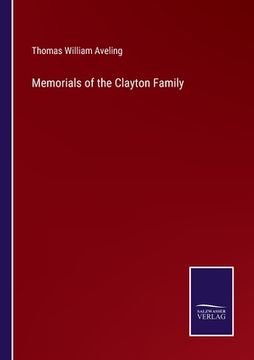 portada Memorials of the Clayton Family (en Inglés)