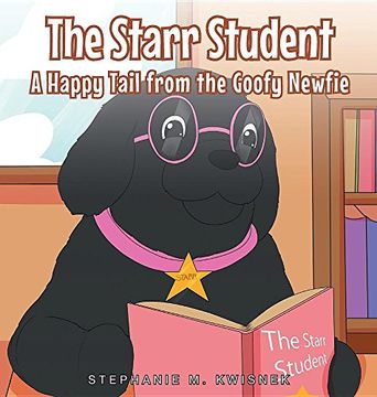 portada The Starr Student: A Happy Tail from the Goofy Newfie