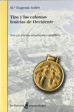portada Tiro y las Colonias Fenicias de Occidente (in Spanish)