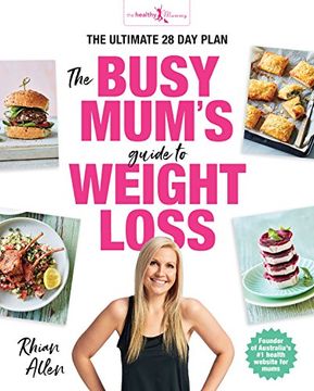 portada The Busy Mum's Guide to Weight Loss (in English)