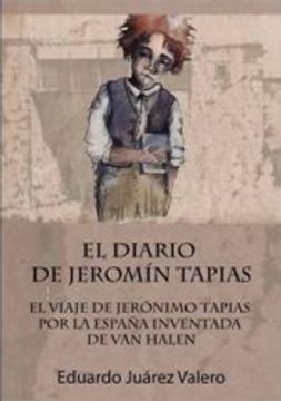 portada El Diario de Jeromín Tapias: El Viaje de Jerónimo Tapias por la España Inventada de van Halen