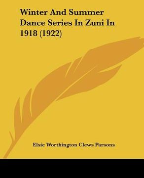 portada winter and summer dance series in zuni in 1918 (1922) (en Inglés)