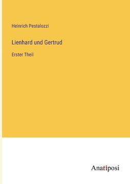portada Lienhard und Gertrud: Erster Theil (in German)