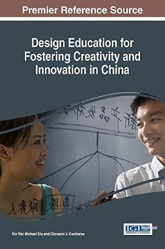portada Design Education for Fostering Creativity and Innovation in China (Advances in Higher Education and Professional Development)