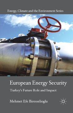 portada European Energy Security: Turkey's Future Role and Impact