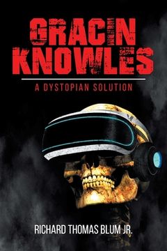 portada Gracin Knowles: A Dystopian Solution (en Inglés)