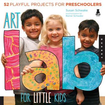 portada art lab for little kids: 52 playful projects for preschoolers!