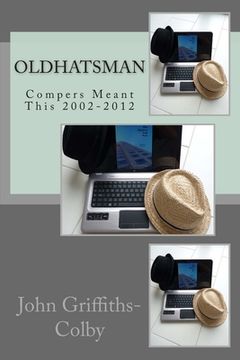 portada OldHatsman: Compers Meant This 2002-2012